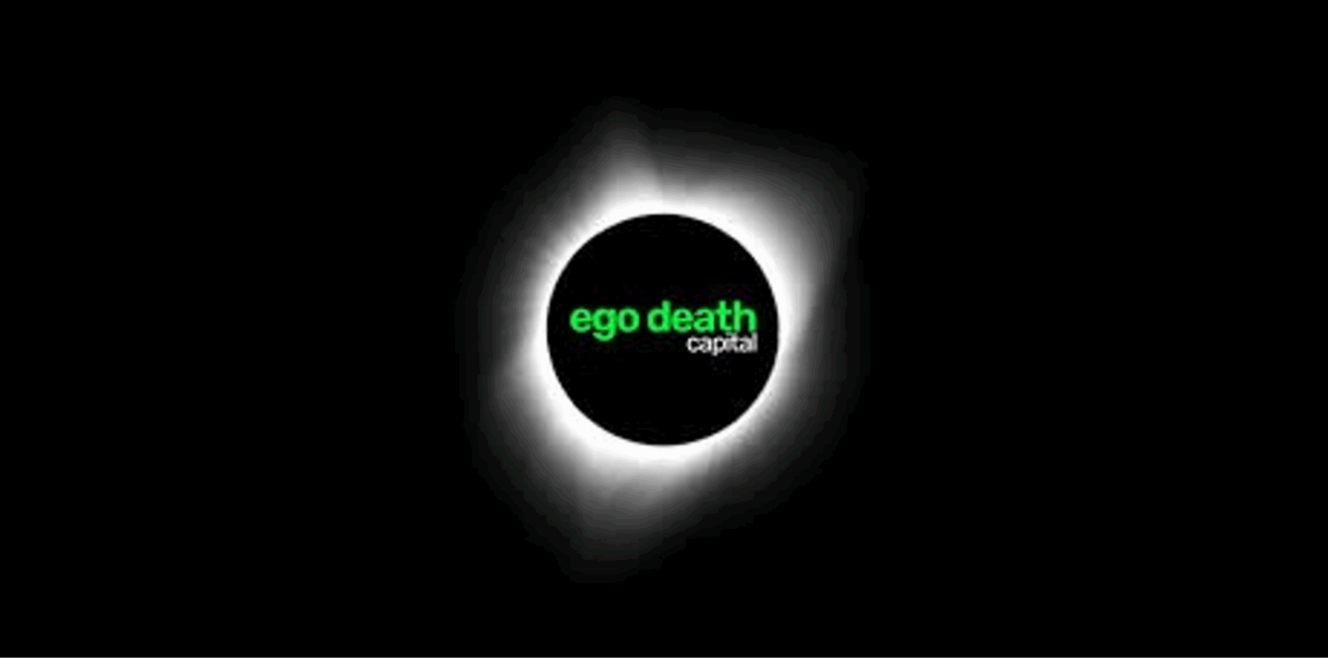 ego death capital